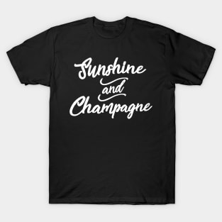 Sunshine and champagne T-Shirt